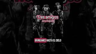 Los 3 amigos - Esqueda Jerry