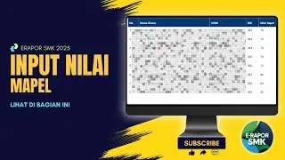 Tutorial eRapor SMK 2025: Panduan Input Nilai untuk Guru (TERBARU!)