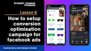 Lesson 6: Setting Up Conversion Optimization Campaigns for Facebook Ads
