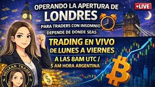 TRADING BTC EN VIVO - Estrategia 4 Patrones: Caja Asia y Londres, LH/LL y Fake Out Apertura Londres