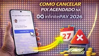 COMO CANCELAR PIX AGENDADO NA INFINITEPAY 2026