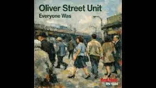 Oliver Street Unit - Everyone Was - Red Note Jazz