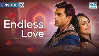 Endless Love | Season 1 - Episode 20 | Qubool Hai (ENG DUB) | GH16