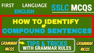 How to Identify COMPOUND SENTENCES ENGLISH GRAMMAR MCQS SSLC CLASS 10 First Language English