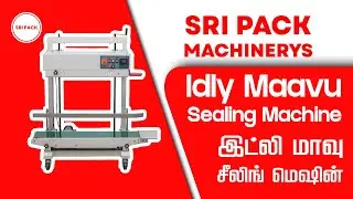 Idly dosa batter packing machine இட்லி மாவு சீலிங் மெஷின் idly mavu sealing machine 