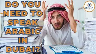 Do you need to speak Arabic in Dubai?