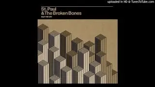 St. Paul and the Broken Bones - Like a Mighty River