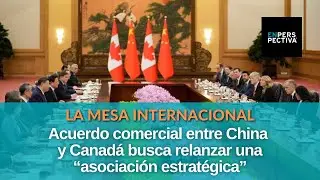 Canadá acuerda con China y apoya a Dinamarca en Groenlandia