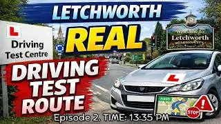 Letchworth Real Driving Test Route Episode 02 with Commentary
