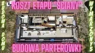 BUDOWA DOMU PARTEROWEGO| PODSUMOWANIE ETAPU ŚCIAN I WIEŃCA W 2022|