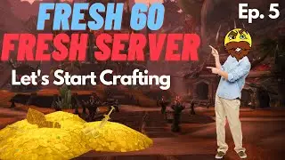 Fresh 60 Fresh Server - Today We Craft! - World of Warcraft Ep. 5