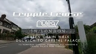 London: Green Chain Walk: Dulwich - Sydenham - Crystal Palace