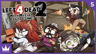 Twitch Livestream | Left 4 Dead 2 w/Matara, Zen & Limes | Ep 5 [PC]