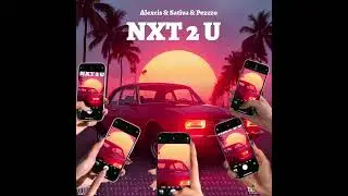 Pezzzo - Next 2 You Ft @Alexcis & Sativa (OFFICAL VISUALIZER)