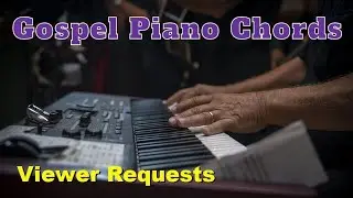 Gospel Piano Chords - Viewer Request - Oh How Precious