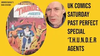 Past Perfect THUNDER Agents Special | UK Comics Saturday | Magazine | Noman | Dynamo | Andrew Buckle