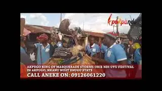 King Of Masquerades Akpugo In Nkanu West Enugu Celebrate Orie Ndi Uvu