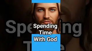 Spending Time With God             #shorts #shortsfeed #Shortsvideo #shortvideo #Jesus #God #amazing