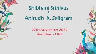 Shibhani & Anirudh | Wedding | LIVE