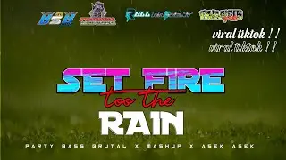 DJ SET FIRE TO THE RAIN || VIRAL TIKTOK || STYLE PARTY MASHUP ‼️