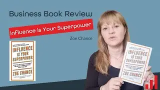 Influence is Your Superpower by Zoe Chance Book Review