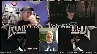 Robert Scott - Road Less Traveled 38- Bryan Carman & Paul Ahnert