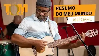 Resumo do Meu Mundo | Tom Viola