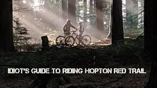 IDIOT'S GUIDE TO RIDING HOPTON RED TRAIL
