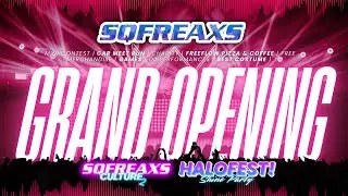 AFTER MOVIE GRAND RE-OPENING SQFREAXS - HALOFEST