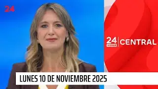 24 Horas Central - Lunes 10 de noviembre 2025