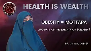 How to prevent obesity | Dr Kanwal Kaisser | Health is Wealth