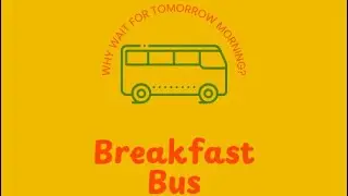 Breakfast Bus, DECA Challenge Adobe Food Truck Challenge.