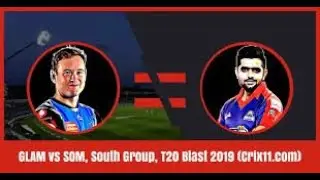 #trendinglivematchstreaming #som🆚glamt20 Live Match SOM-VS-GLAM-SOUTH-GROUP-T20-BLAst-2019