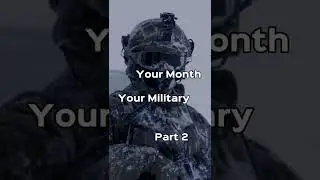 Your Month, Your Military