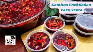 GOMITAS ENCHILADAS PARA VENDER| FORMA FÁCIL DE GANAR DINERO DESDE CASA