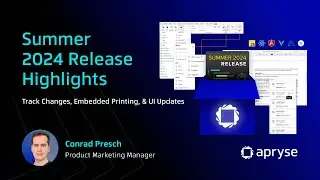 Track Changes, Embedded Printing, and UI Updates – Summer 2024 Release Highlights
