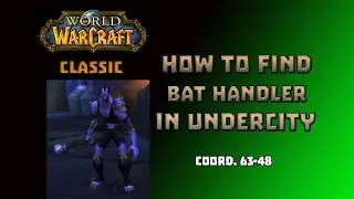 Where is Wind Master in Undercity \ How to Find Wind Master in Undercity