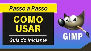 Como usar o GIMP (Guia para Iniciantes) - Desde o básico pra fazer Thumbs e artes