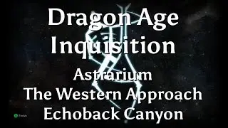 Dragon Age: Inquisition - Astrarium - The Western Approach - Echoback Canyon - Xbox One