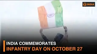India commemorates Infantry Day on October 27