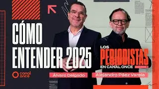 Los Periodistas - Cómo entender 2025 (28/12/2025)