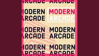 MODERN ARCADE