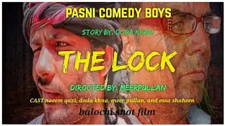 The Lock || PASNI COMEDY BOYS || NEW VIDEO