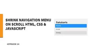 TUTORIAL MEMBUAT EFEK SHRINK NAVIGATION MENU ON SCROLL | HTML, CSS & JAVASCRIPT