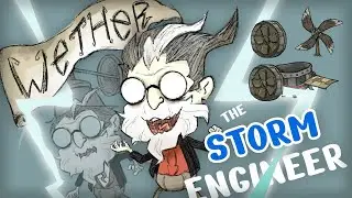 I Made A Weather Based Don't Starve Character (It's Definitely Not Just Wagstaff Again)
