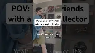 POV: You&rsquo;re friends with a vinyl collector #comedy #funny #vinyl #pov #vinylcommunity