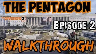 The Division 2 | THE PENTAGON [Walkthrough] | Episode 2 Main Mission