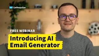 Save Time, Boost Productivity With The AI Email Generator | GetResponse Webinar