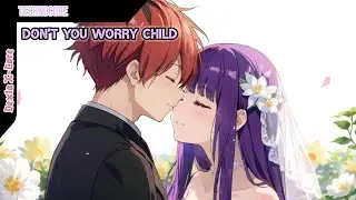 Dexta X-Core | Nightcore - Don't You Worry Child