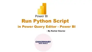 Run Python Script in Power Query Editor - Power BI